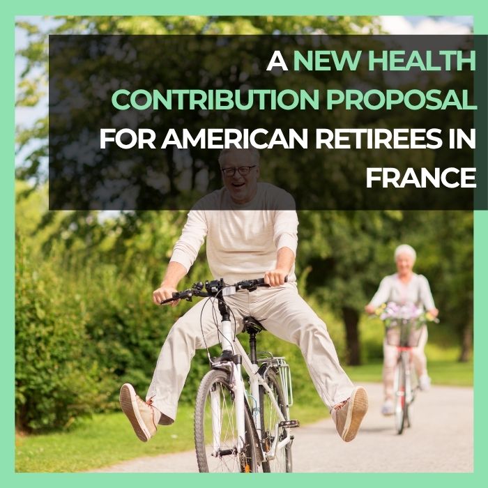 FAB FRENCH BLOG A New Health Contribution Proposal for American Retirees in France