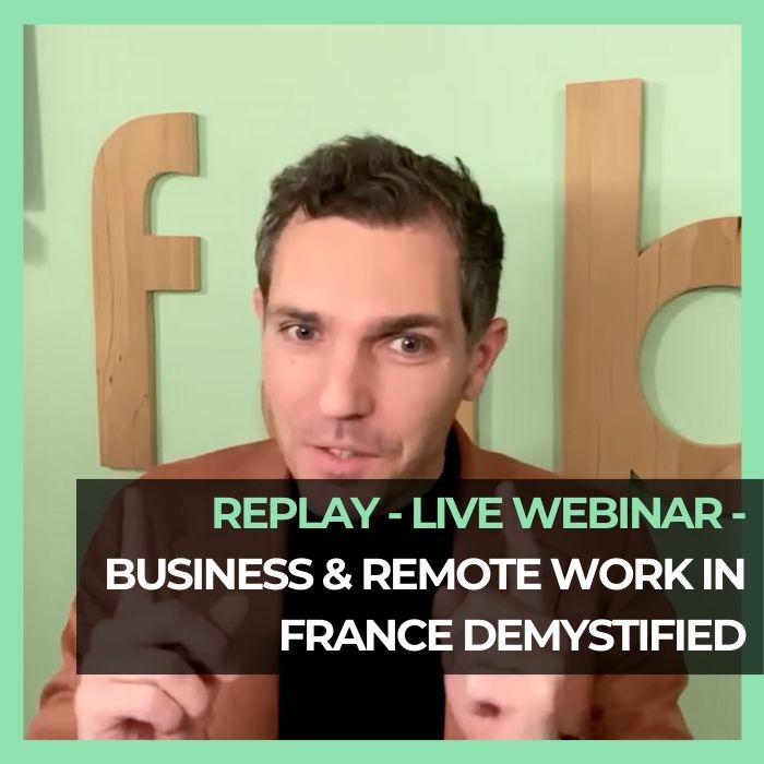 FAB FRENCH BLOG Replay Live Webinar Business & Remote Work in France Demystified