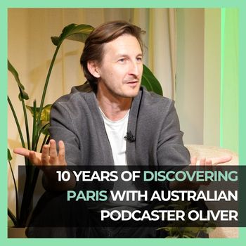 FAB FRENCH BLOG - Oliver's Best Paris Secrets After 10 Years in France