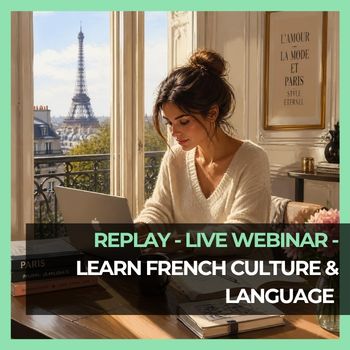 Replay Live Webinar Learn French Culture & Language